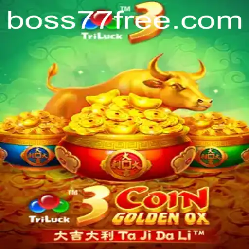 Exploring the Dynamics of 3CoinGoldenOX: A Thrilling Gaming Experience with boss77