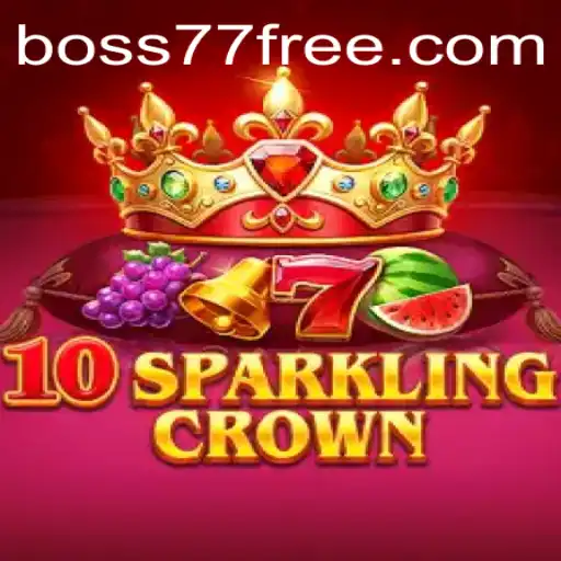 Exploring the Enchanting World of 10SparklingCrown with a Focus on Boss77