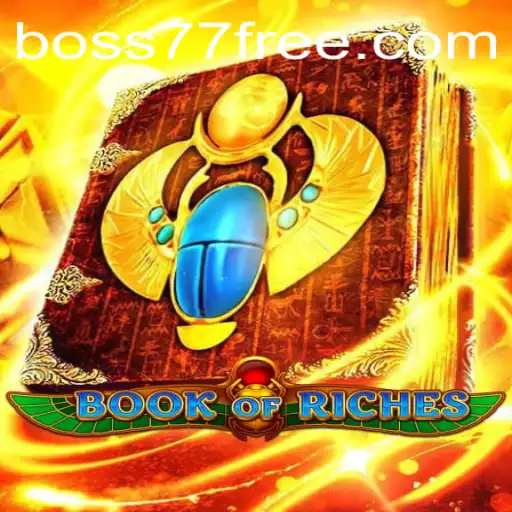 Exploring the Thrilling World of BookofRiches with boss77