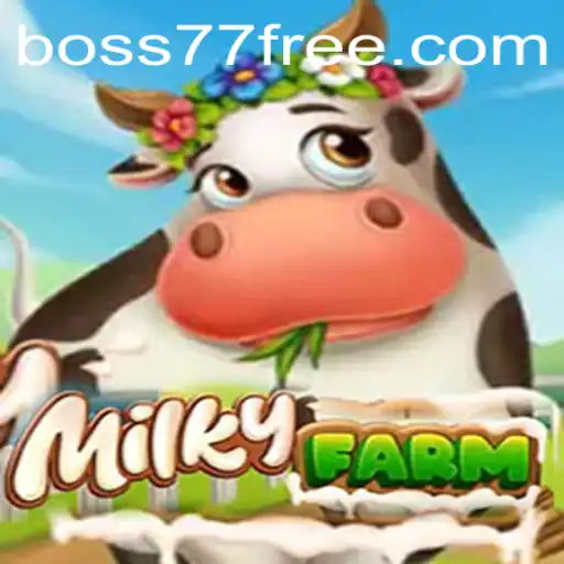 MilkyFarm: An Adventure Through the Dairy Fields