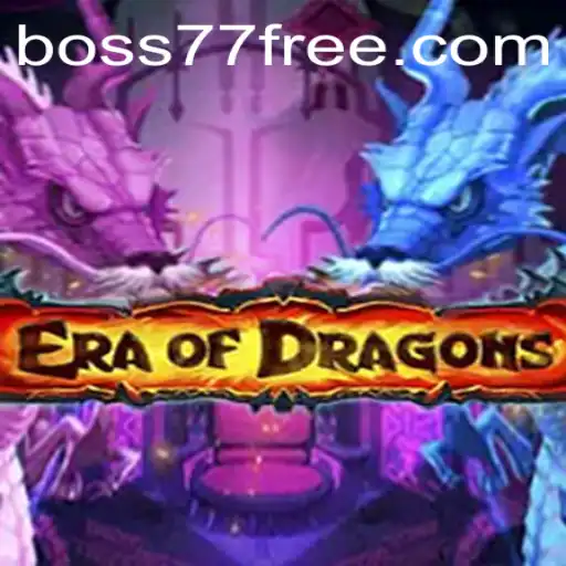 EraOfDragons: An Epic Adventure Awaits