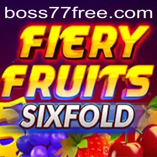 Exploring the Dynamic World of FieryFruitsSixFold: A Modern Gaming Marvel