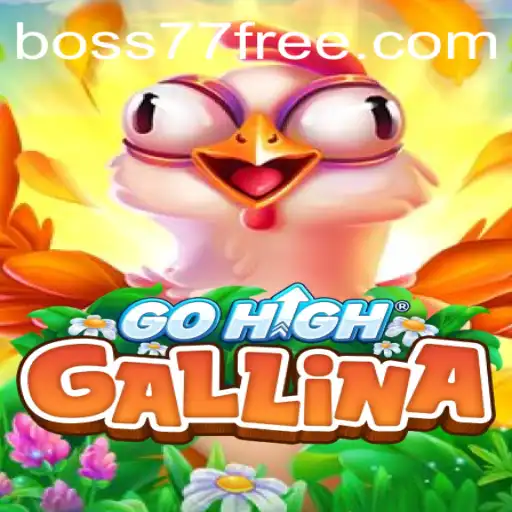 Exploring the World of GoHighGallina: A New Gaming Experience