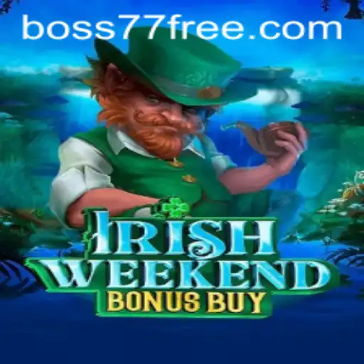 Discovering the Thrills of IrishWeekendBonusBuy with Boss77